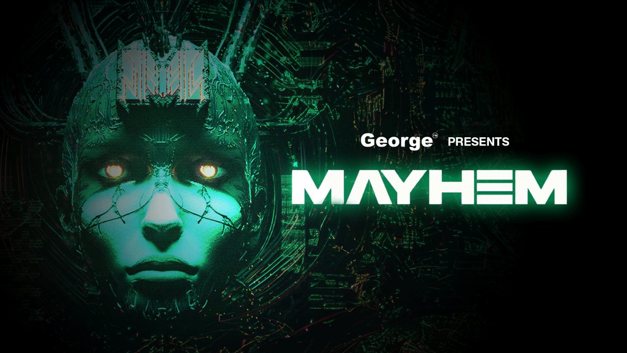 George Presents Mayhem 2024!
