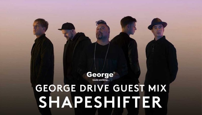 LISTEN AGAIN: Shapeshifter's Lightspeed George Drive Guest Mix
