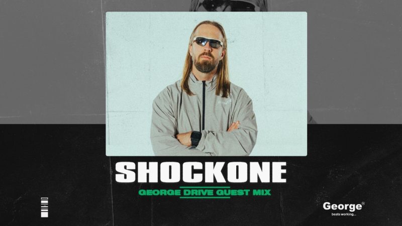 LISTEN AGAIN: ShockOne | George Drive Guest Mix