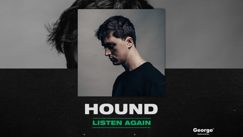 LISTEN AGAIN | Hound