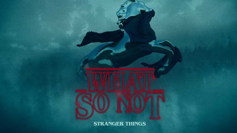 What So Not finally drops Stranger Things remix before season 3 release