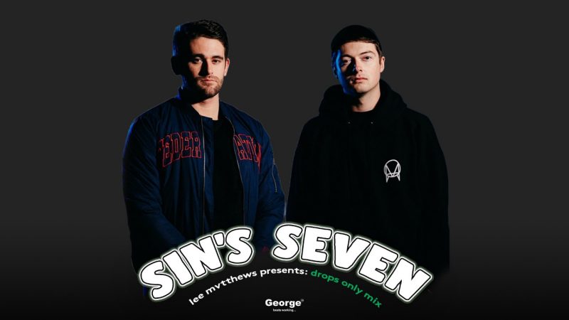 SIN'S SEVEN: Lee Mvtthews presents the Drops Only mix