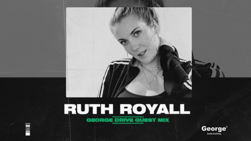 LISTEN AGAIN: Ruth Royall | George Drive Guest Mix