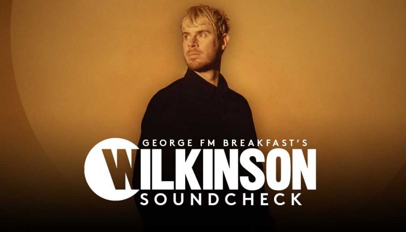 George FM Breakfast's Wilkinson Soundcheck