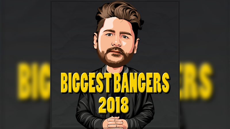 Dan Aux put together a playlist of the Best Bangers of 2018